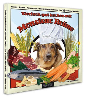 Buchcover Tierisch gut kochen mit Monsieur Brúno